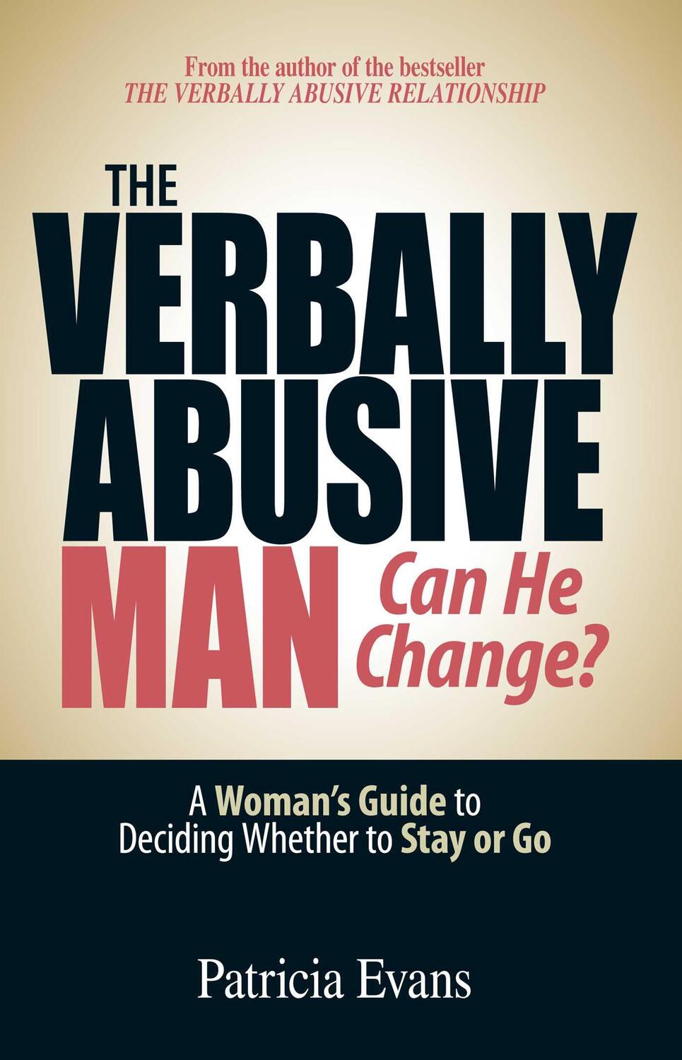 Cover: 9781593376536 | The Verbally Abusive Man - Can He Change?: A Woman's Guide to...