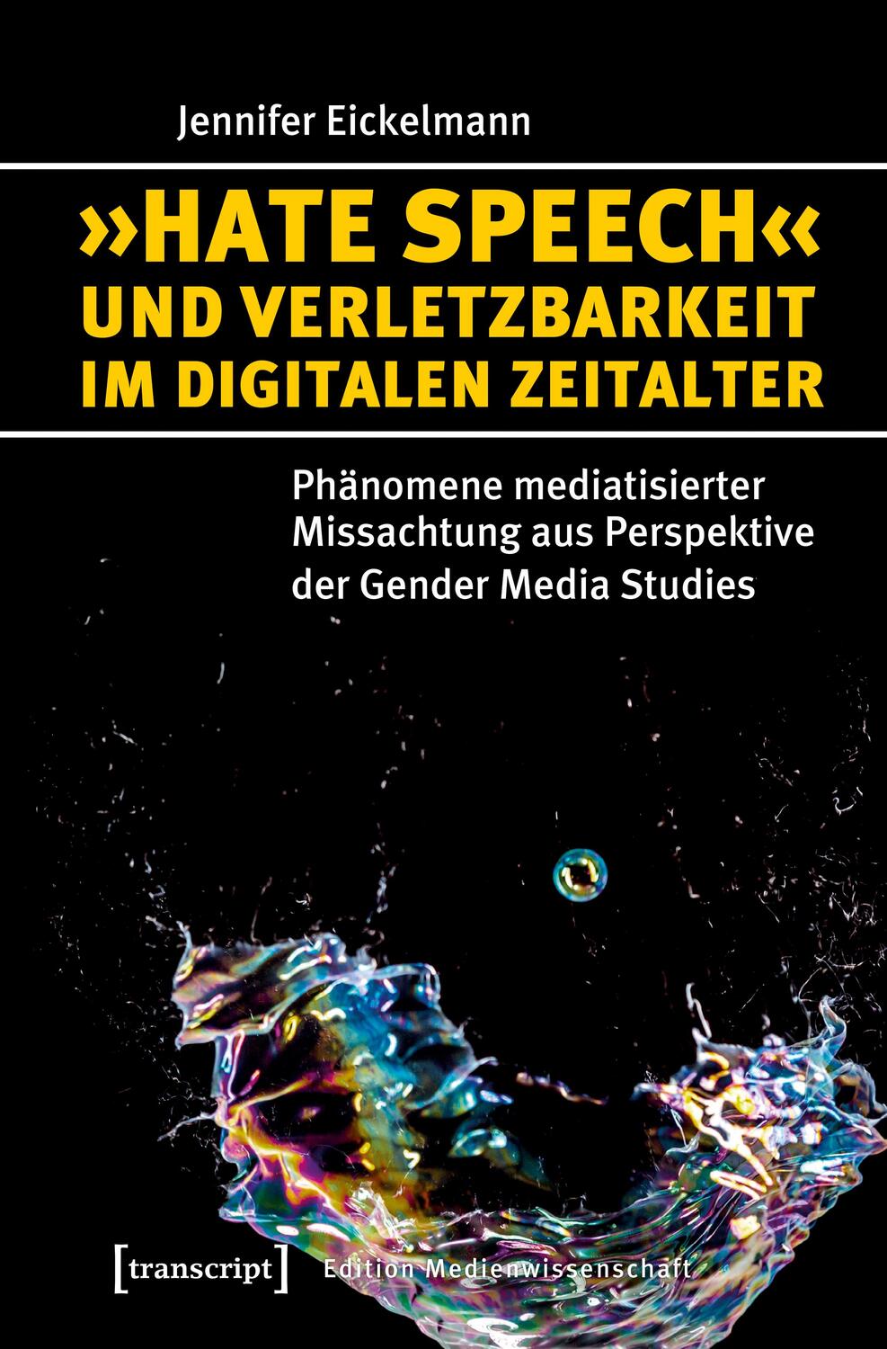 Cover: 9783837640533 | 'Hate Speech' und Verletzbarkeit im digitalen Zeitalter | Eickelmann