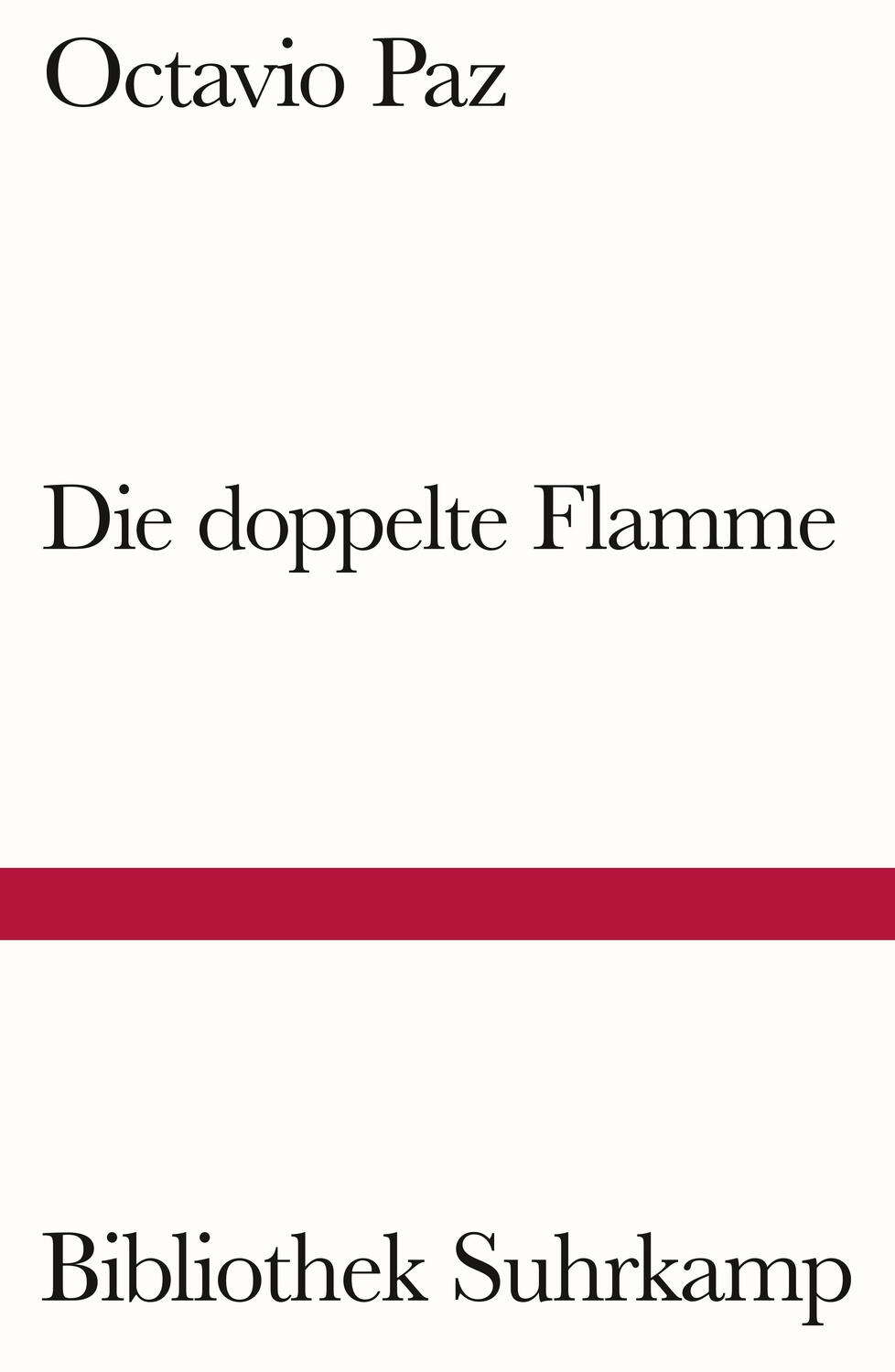 Cover: 9783518243572 | Die doppelte Flamme Liebe und Erotik | Octavio Paz | Taschenbuch