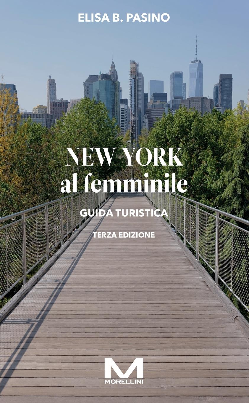 Cover: 9788862980685 | New york al femminile III ed. | Elisa Pasino | Taschenbuch | 2024