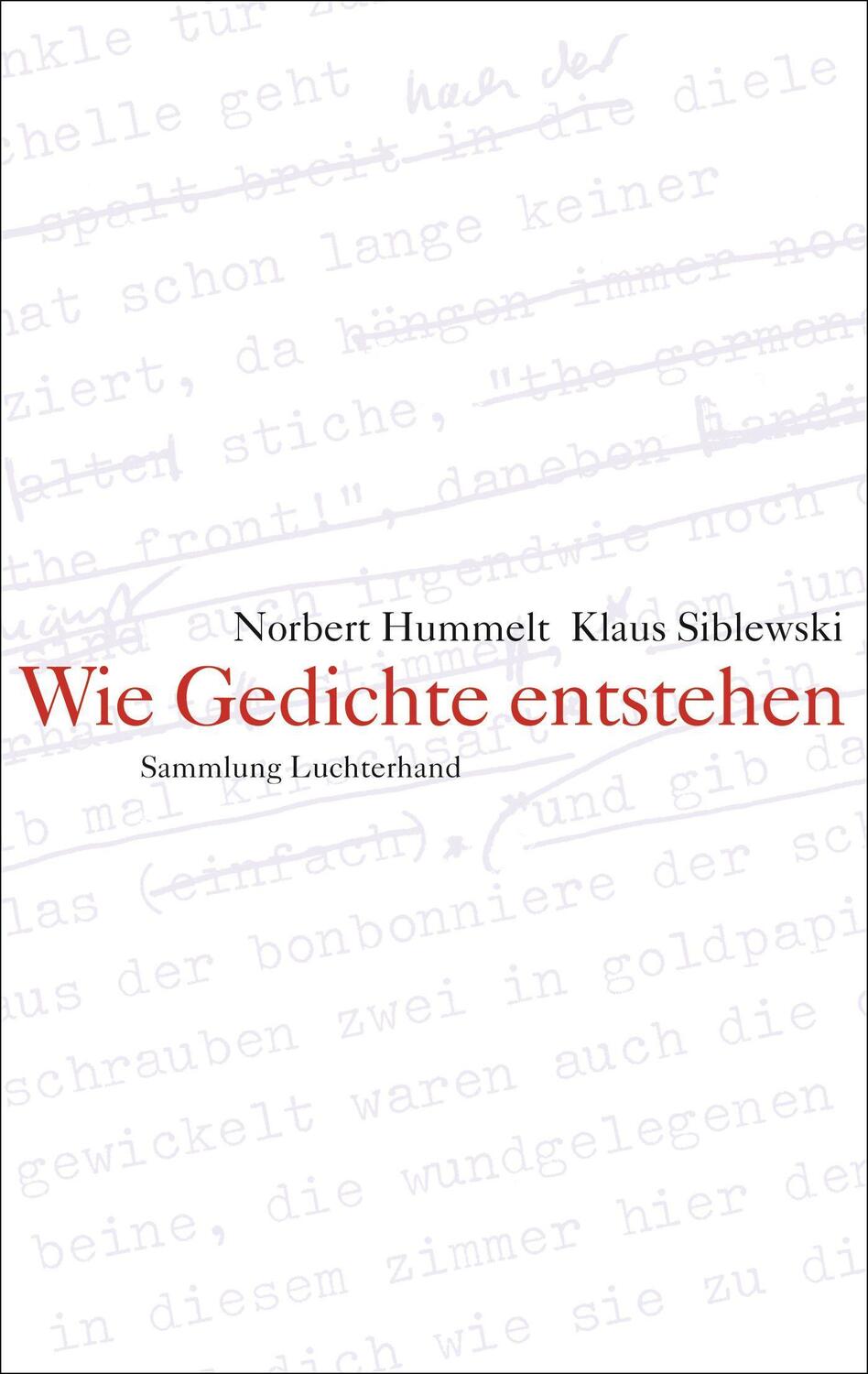 Cover: 9783630621661 | Wie Gedichte entstehen | Norbert Hummelt (u. a.) | Taschenbuch | 2009
