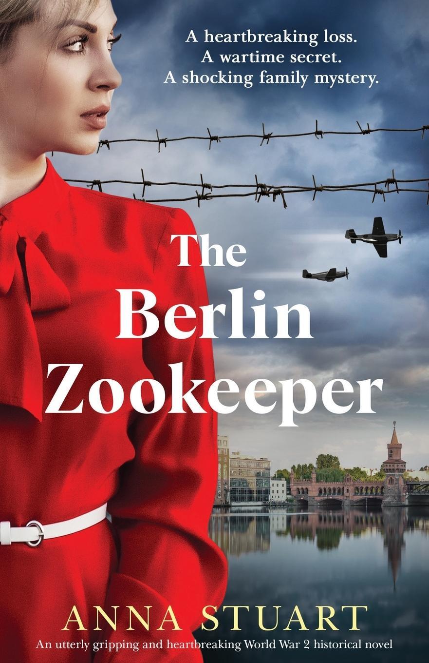 Cover: 9781800194328 | The Berlin Zookeeper | Anna Stuart | Taschenbuch | Paperback | 2021