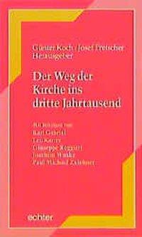 Cover: 9783429017972 | Der Weg der Kirche ins 3. Jahrtausend | Würzburger Domschulreihe 6