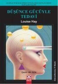 Cover: 9789754054682 | Düsünce Gücüyle Tedavi 1 | Louise L. Hay | Taschenbuch | Türkisch