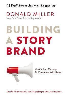 Cover: 9781400201839 | Building a StoryBrand | Clarify Your Message So Customers Will Listen