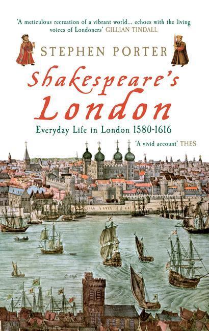 Cover: 9781848682009 | Shakespeare's London | Everyday Life in London 1580-1616 | Porter