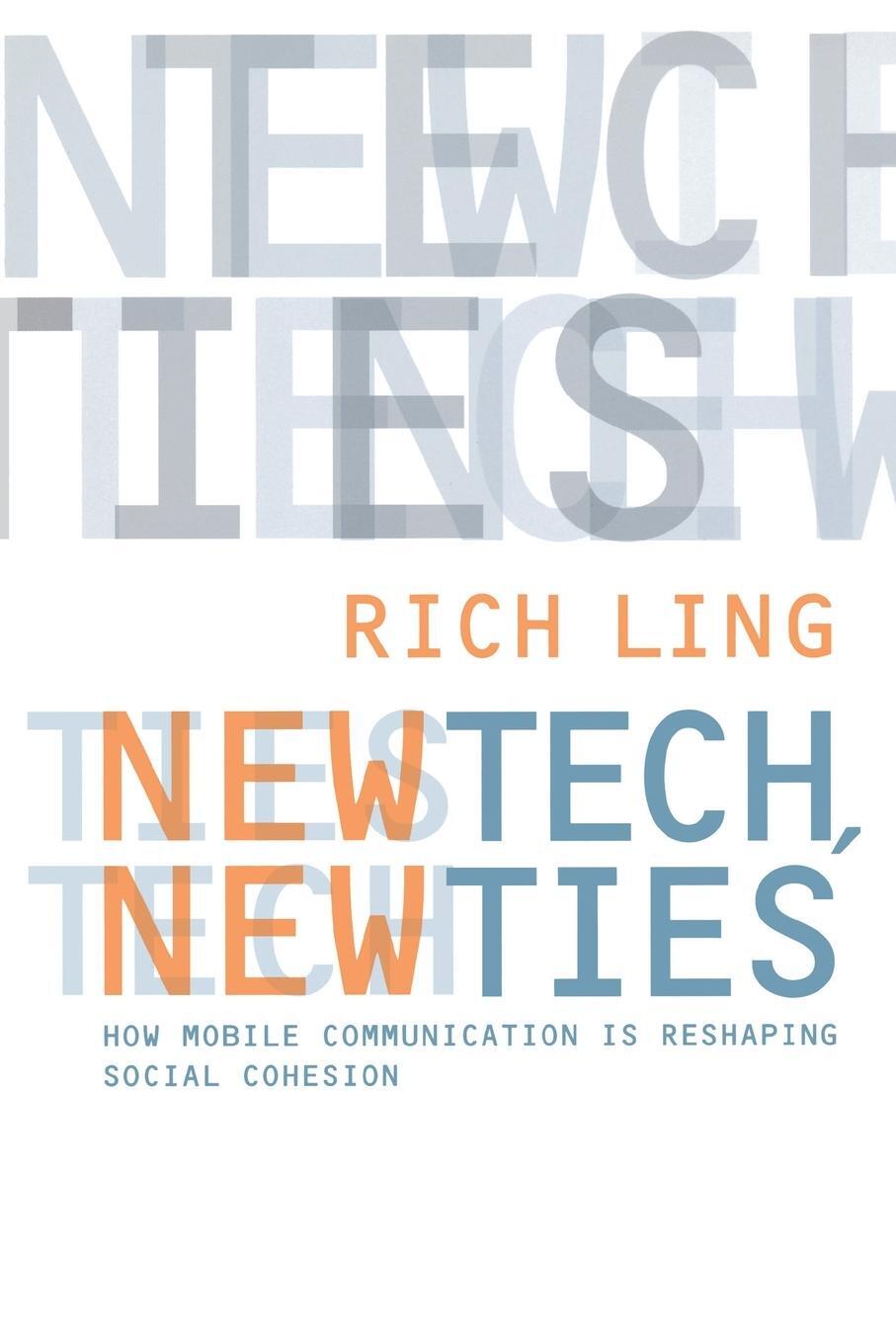 Cover: 9780262515047 | New Tech, New Ties | Richard Ling | Taschenbuch | Paperback | Englisch