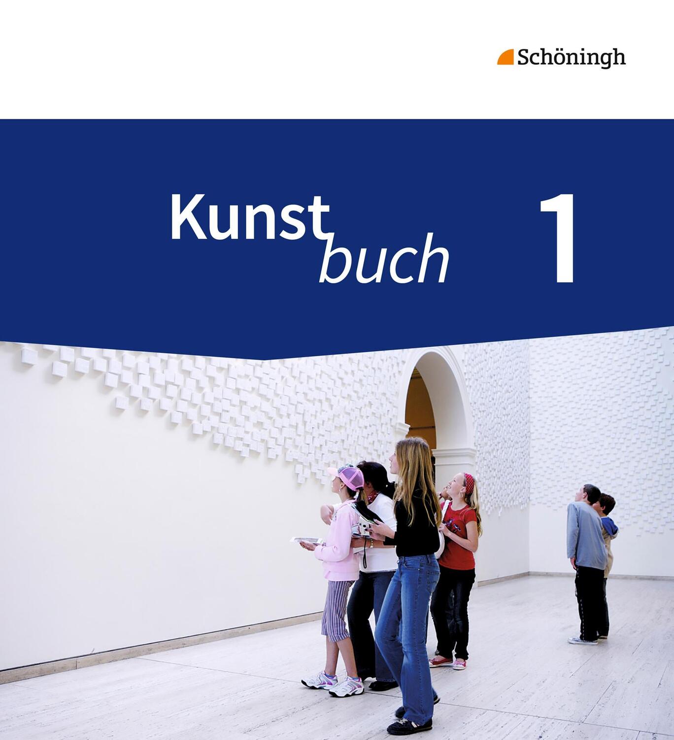 Cover: 9783140181310 | Kunstbuch SB 1 1. NB | Buch | Deutsch | 2016 | Schningh Verlag