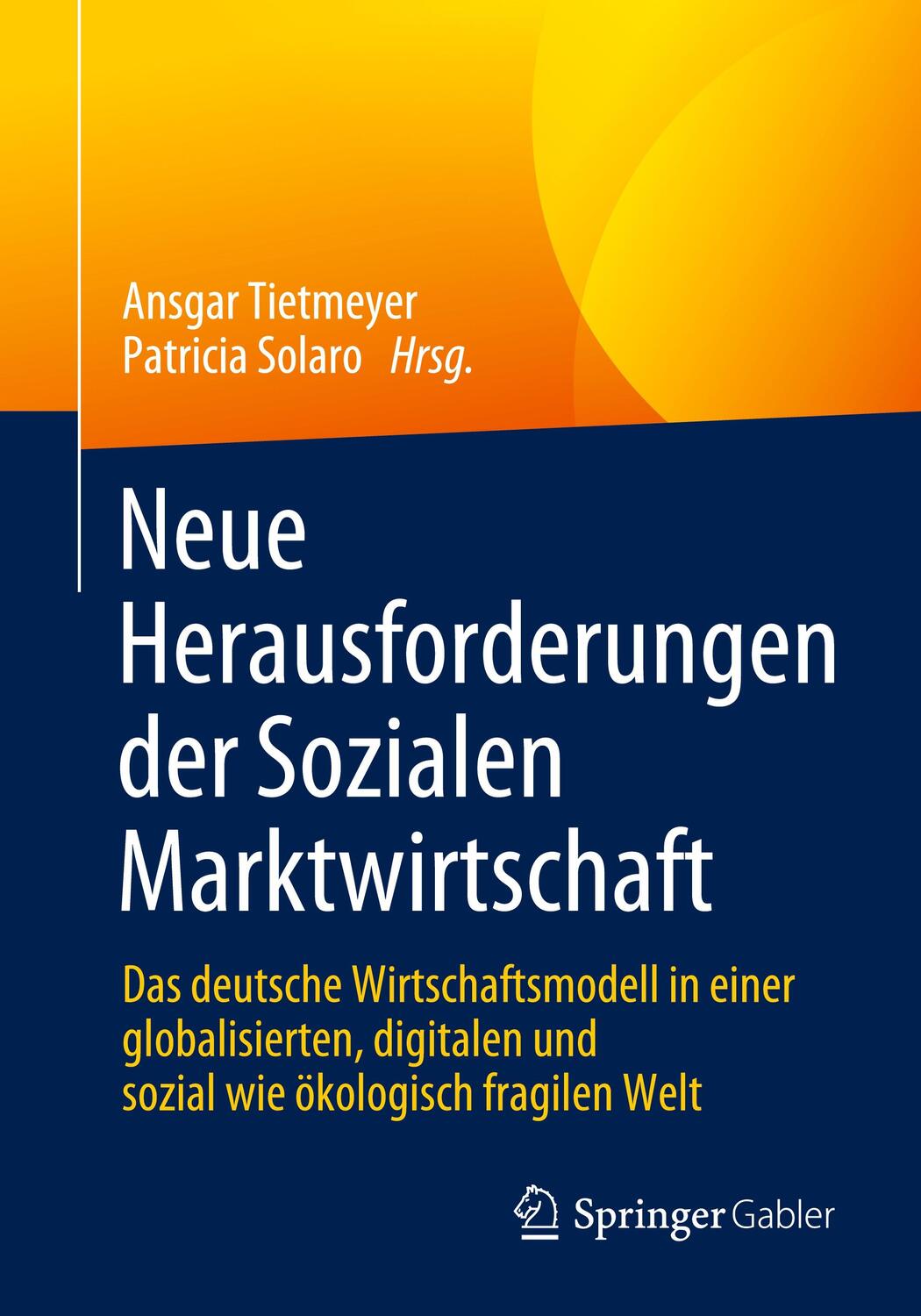 Cover: 9783658345822 | Neue Herausforderungen der Sozialen Marktwirtschaft | Solaro (u. a.)