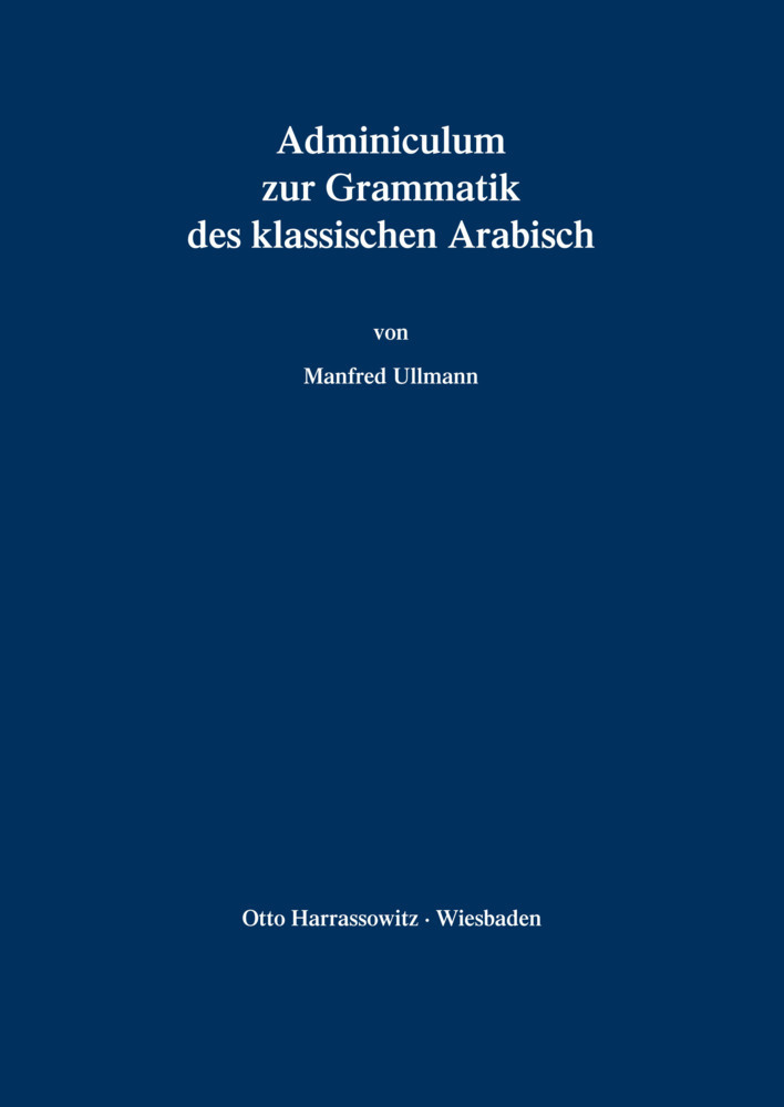Cover: 9783447029032 | Adminiculum zur Grammatik des klassischen Arabisch | Manfred Ullmann