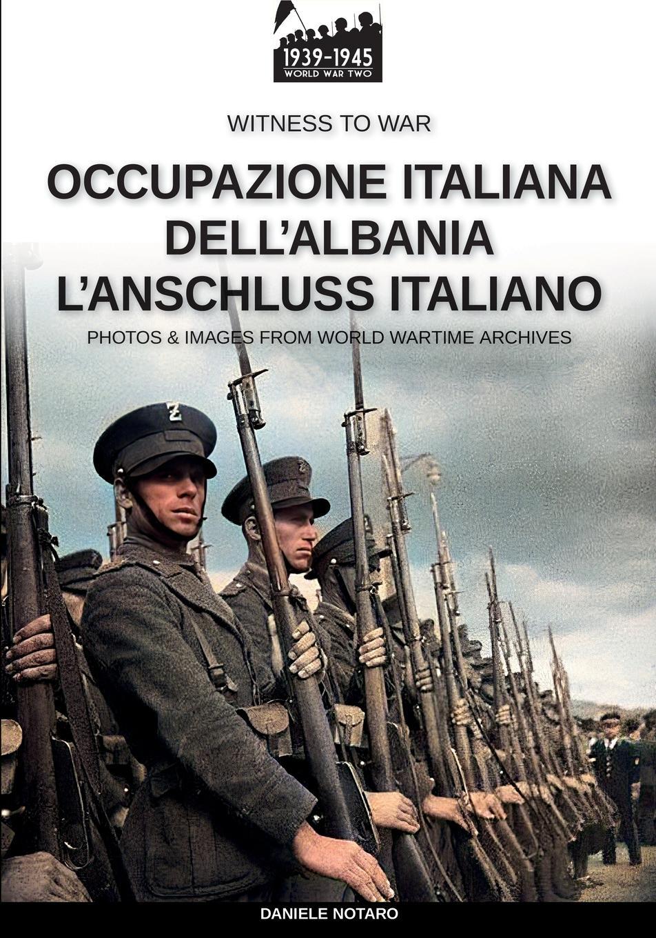 Cover: 9791255890799 | Occupazione italiana dell'Albania | Daniele Notaro | Taschenbuch