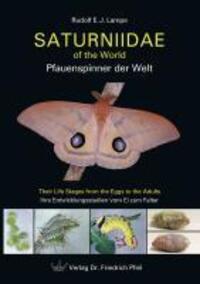 Cover: 9783899370843 | Saturniidae of the World  Pfauenspinner der Welt | Rudolf E. J. Lampe