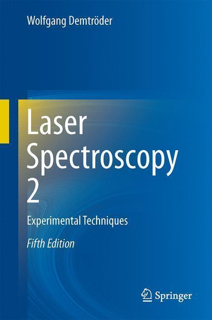 Bild: 9783662446409 | Laser Spectroscopy 2 | Experimental Techniques | Wolfgang Demtröder