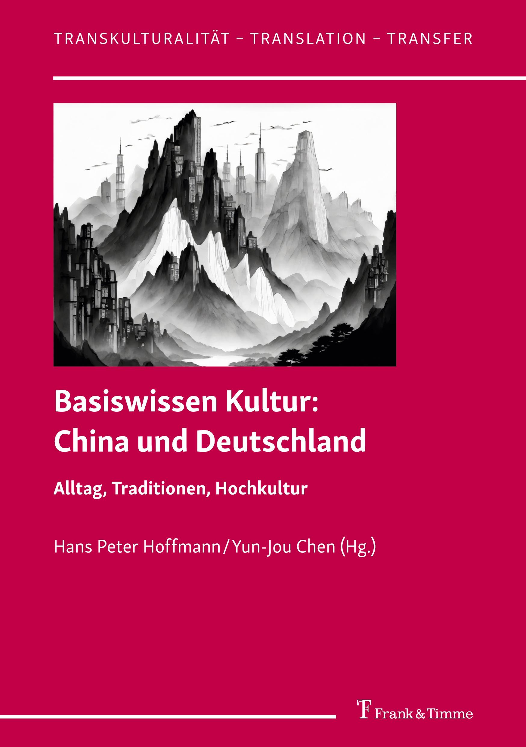 Cover: 9783732910106 | Basiswissen Kultur: China und Deutschland | Hoffmann (u. a.) | Buch