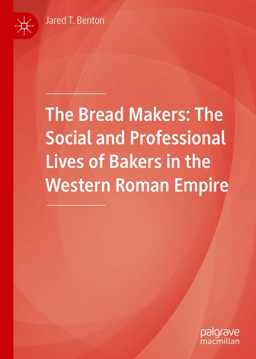 Cover: 9783030466039 | The Bread Makers | Jared T. Benton | Buch | xiii | Englisch | 2020