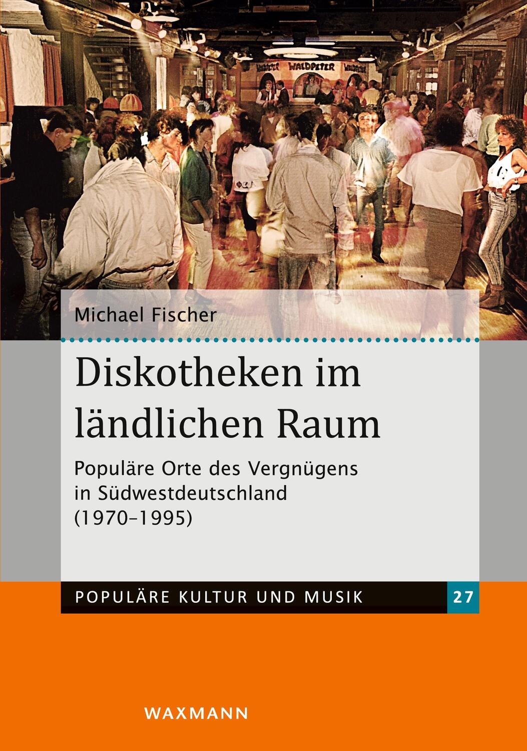 Cover: 9783830941293 | Diskotheken im ländlichen Raum | Michael Fischer | Taschenbuch | 2020
