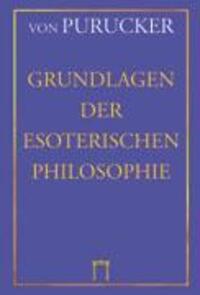 Cover: 9783924849535 | Grundlagen der Esoterischen Philosophie | Mensch, Natur und Kosmos