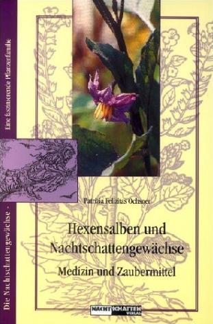 Cover: 9783907080863 | Hexensalben und Nachtschattengewächse | Medizin und Zaubermittel