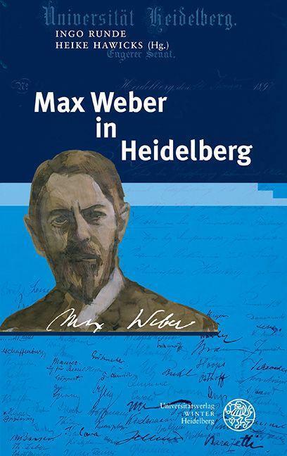 Cover: 9783825349332 | Max Weber in Heidelberg | Ingo Runde (u. a.) | Buch | 417 S. | Deutsch
