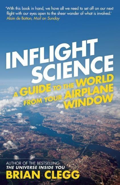 Cover: 9781848313057 | Inflight Science | A Guide to the World from Your Airplane Window