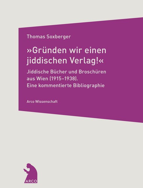 Cover: 9783965870055 | "Gründen wir einen jiddischen Verlag!" - Jiddische Bücher und...