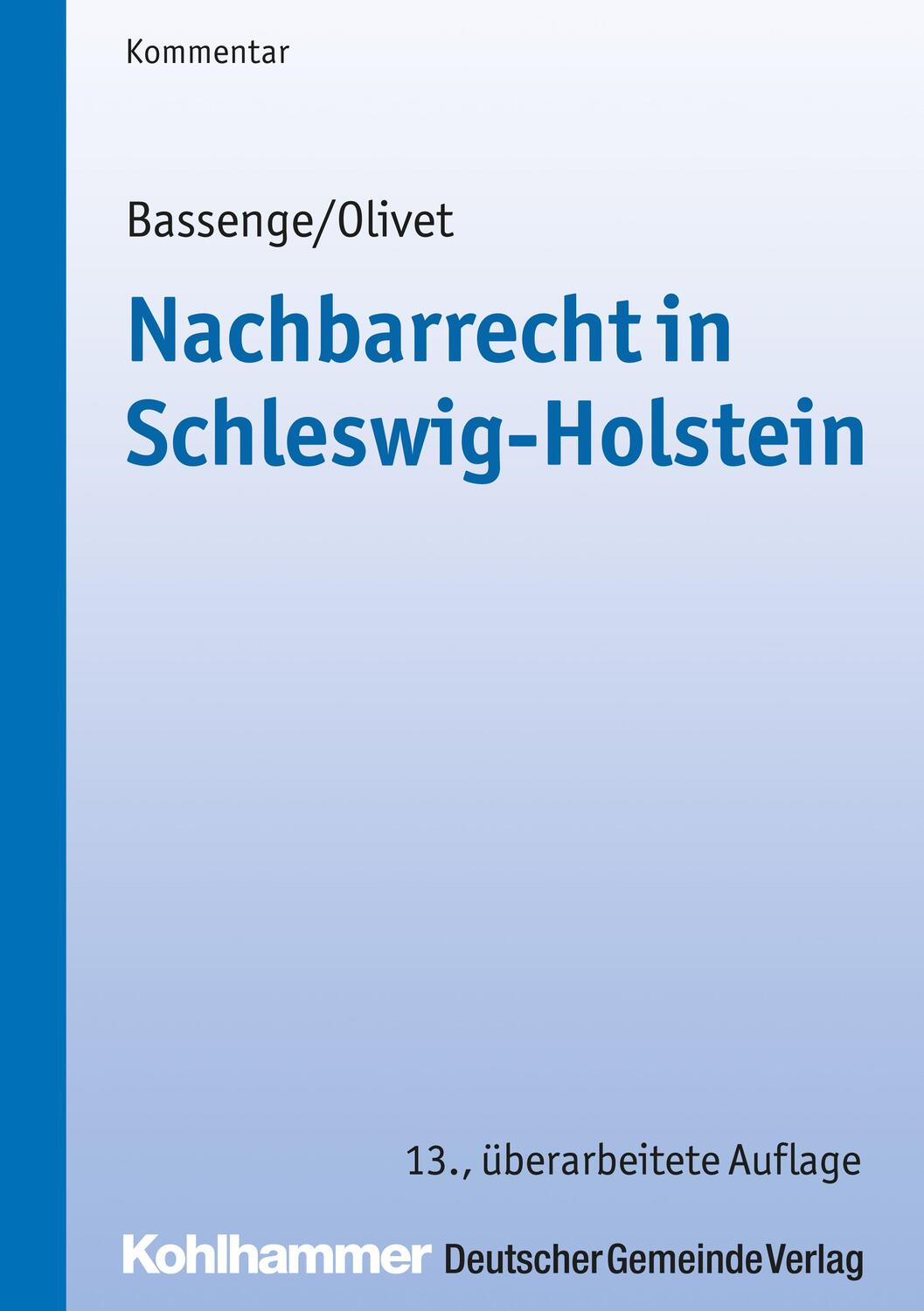 Cover: 9783555018768 | Nachbarrecht in Schleswig-Holstein | Peter Bassenge (u. a.) | Buch