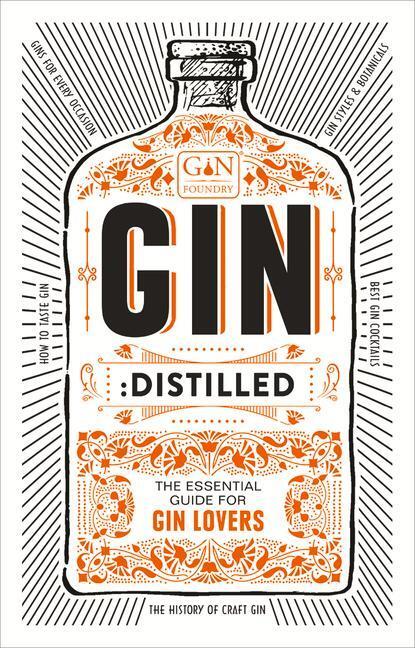 Cover: 9781529102857 | Gin: Distilled | The Essential Guide for Gin Lovers | Foundry | Buch