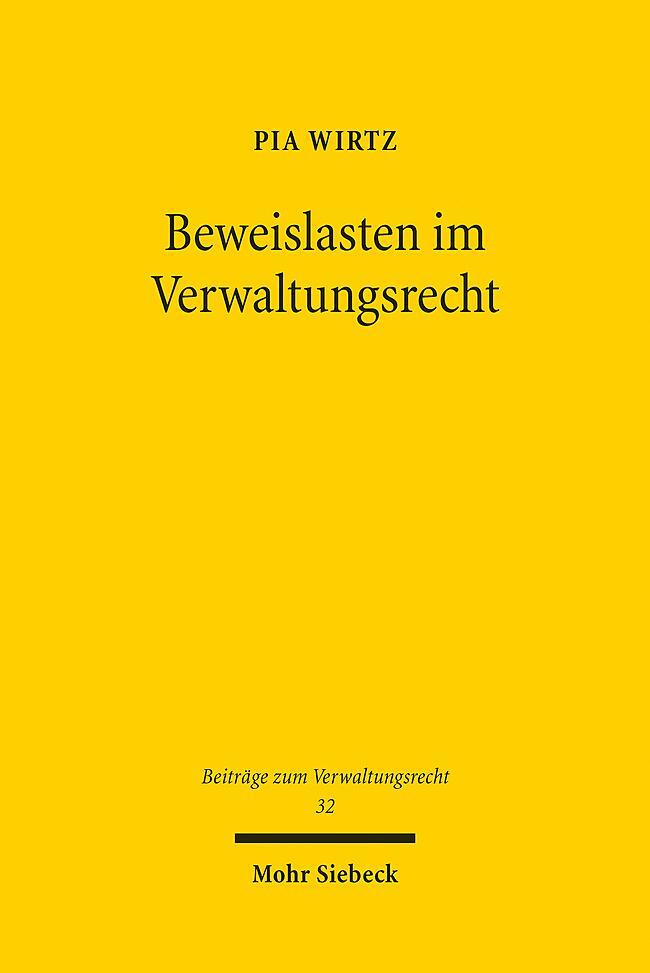 Cover: 9783161635083 | Beweislasten im Verwaltungsrecht | Pia Wirtz | Taschenbuch | XII