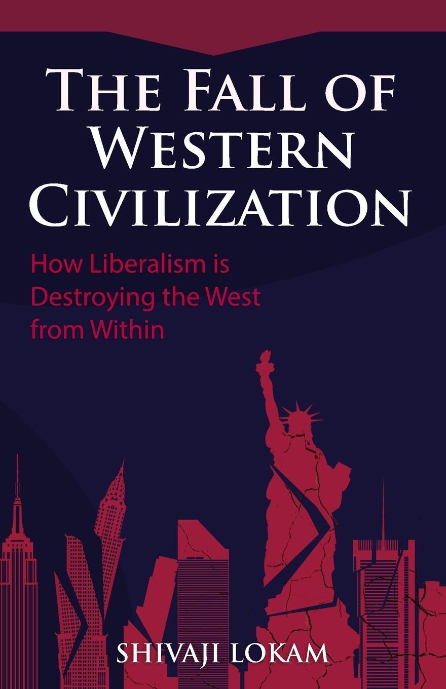 Cover: 9789353006709 | The Fall of Western Civilization | Shivaji Lokam | Taschenbuch | 2018