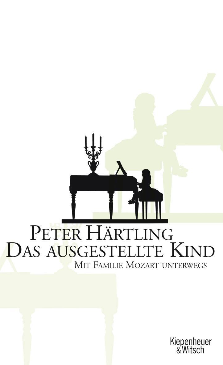 Cover: 9783462037623 | Das ausgestellte Kind | Mit Famillie Mozart unterwegs | Peter Härtling