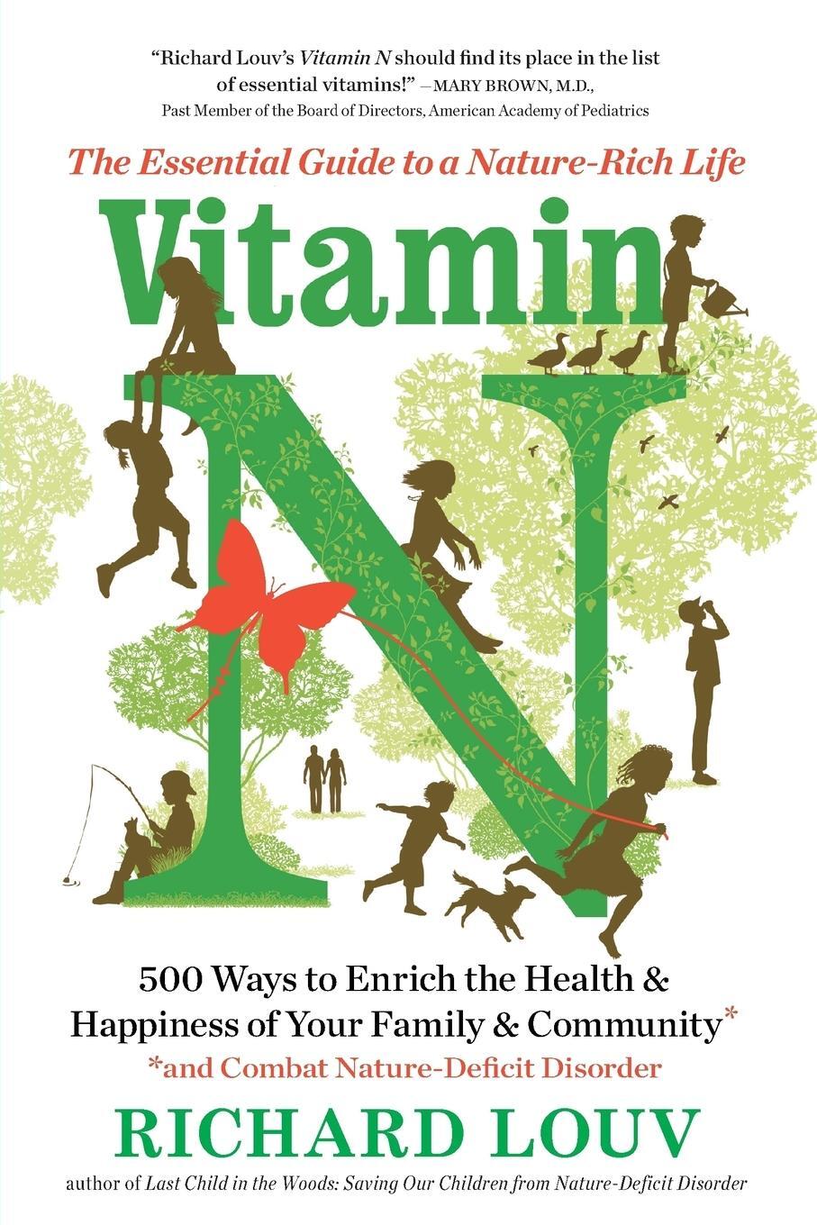 Cover: 9781616205782 | Vitamin N | The Essential Guide to a Nature-Rich Life | Richard Louv