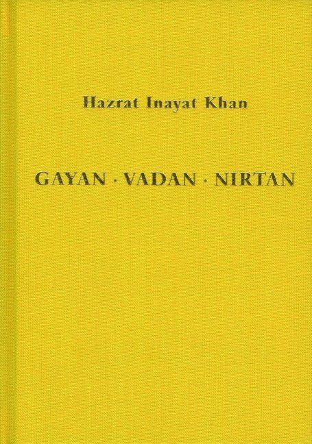 Cover: 9783923000838 | Gayan - Vadan - Nirtan: die Essenz der Sufi-Botschaft von Hazrat...