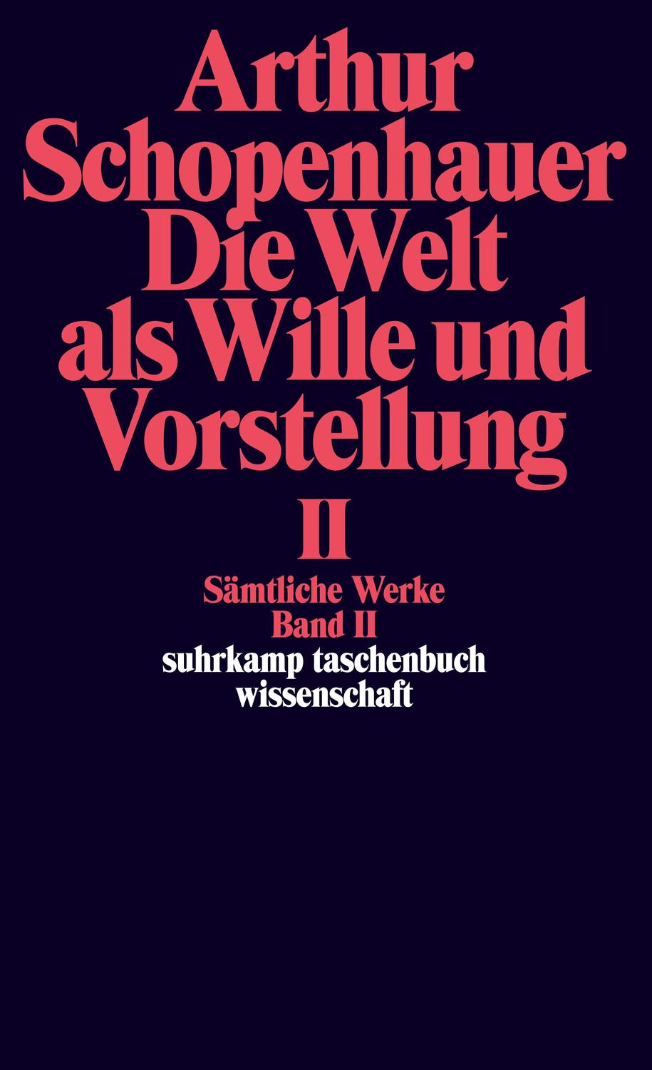 Cover: 9783518282625 | Die Welt als Wille und Vorstellung II | Arthur Schopenhauer | Buch
