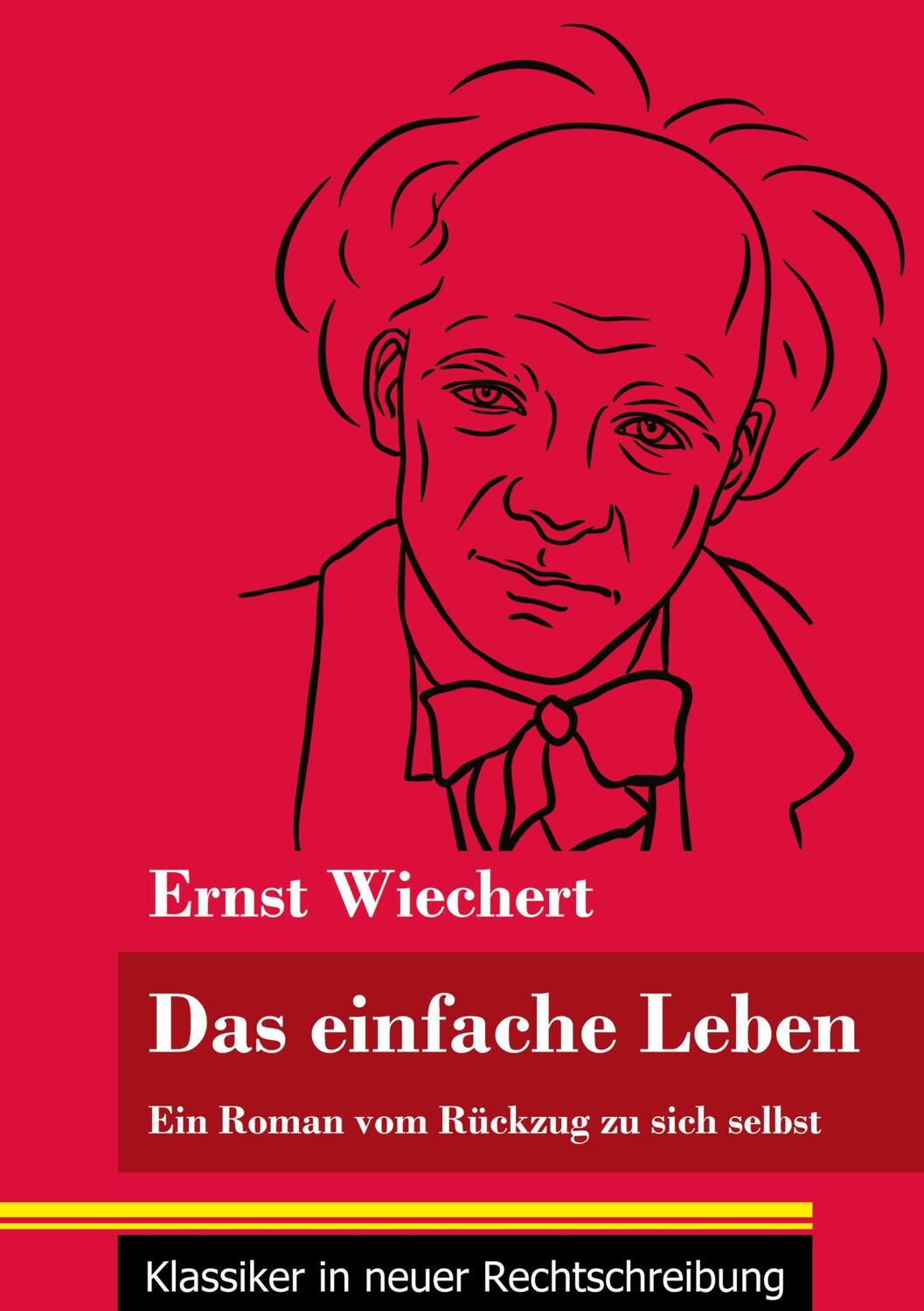 Cover: 9783847850960 | Das einfache Leben | Ernst Wiechert | Taschenbuch | Paperback | 280 S.