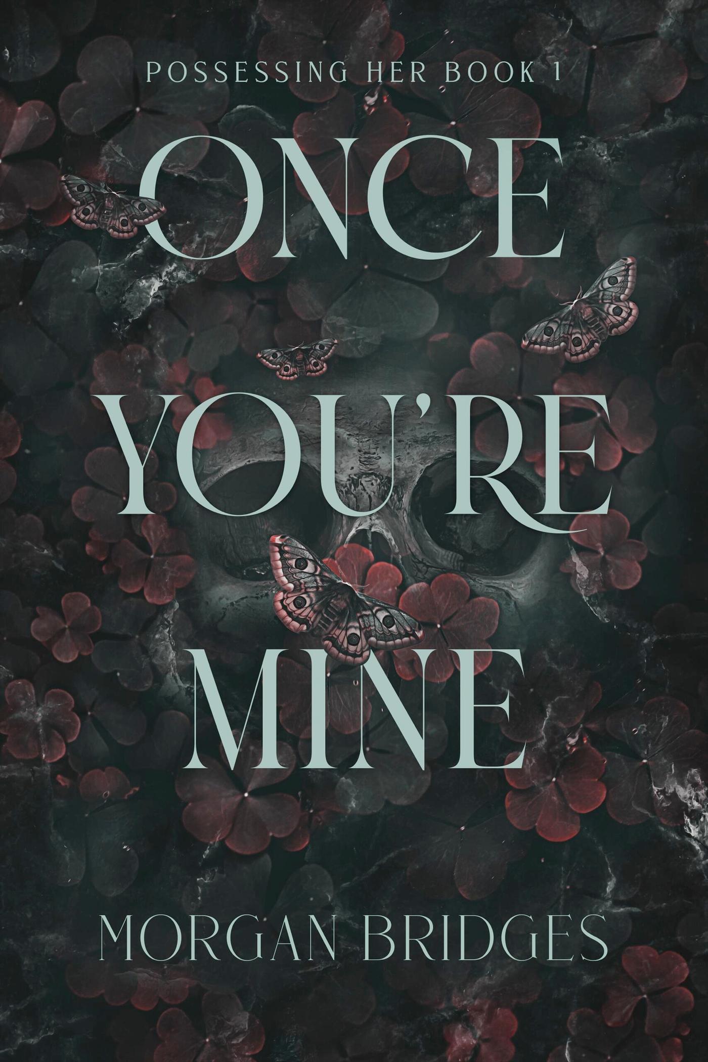 Cover: 9781398725188 | Once You're Mine | Morgan Bridges | Taschenbuch | Englisch | 2024