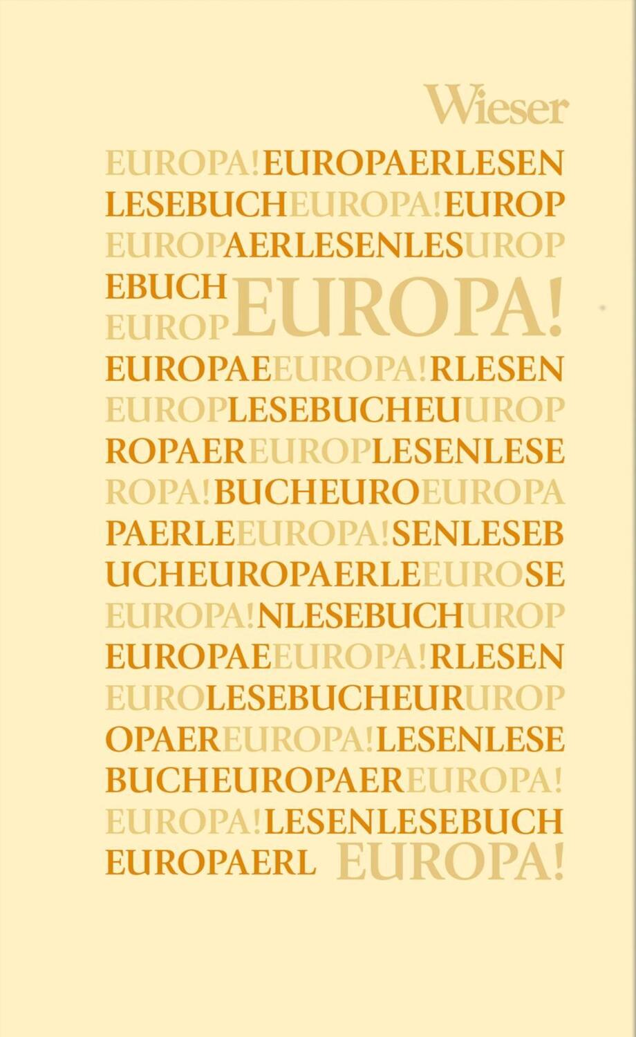 Cover: 9783990292419 | Europa! | Europa Erlesen Themenbände | Buch | 516 S. | Deutsch | 2017