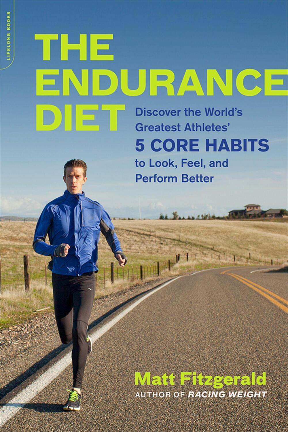 Cover: 9780738218977 | The Endurance Diet | Matt Fitzgerald | Taschenbuch | Englisch | 2016