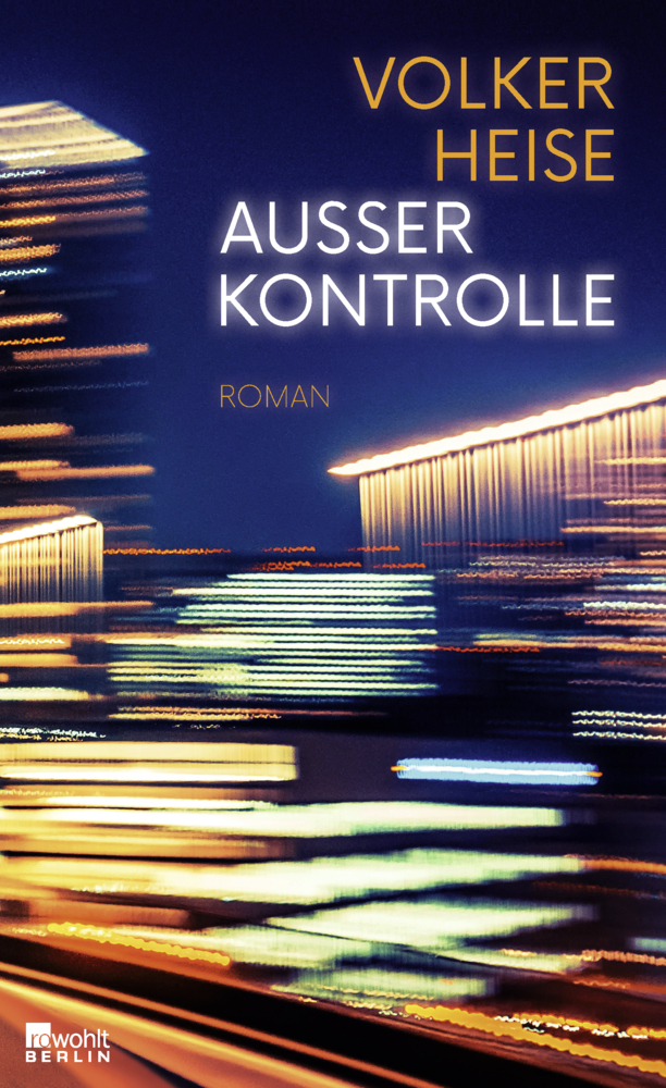 Cover: 9783737100236 | Außer Kontrolle | Roman | Volker Heise | Buch | 240 S. | Deutsch