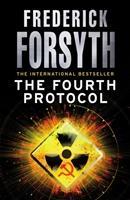 Cover: 9780099559849 | The Fourth Protocol | Frederick Forsyth | Taschenbuch | Englisch