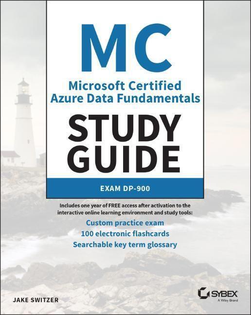 Cover: 9781119855835 | MC Microsoft Certified Azure Data Fundamentals Study Guide | Switzer