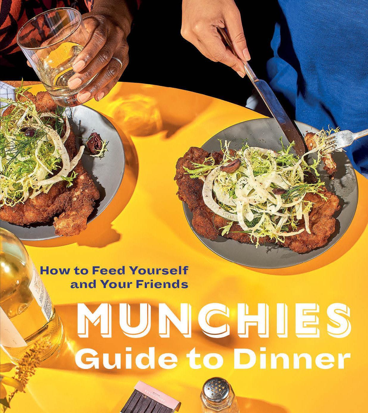 Cover: 9780399580123 | Munchies Guide to Dinner: How to Feed Yourself and Your Friends [A...