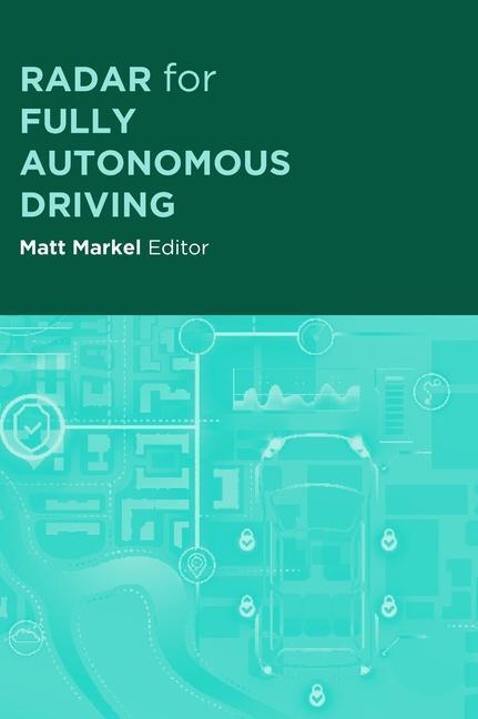 Cover: 9781630818968 | Radar for Fully Autonomous Vehicles | Matt Markel | Buch | Englisch