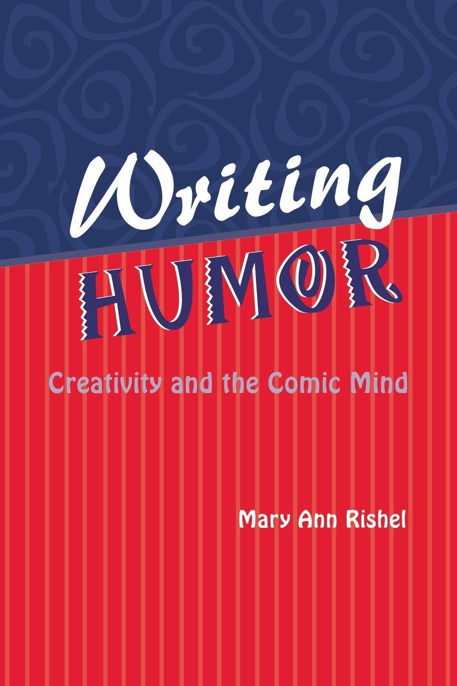 Cover: 9780814329603 | Writing Humor | Creativity and the Comic Mind | Mary Ann Rishel | Buch