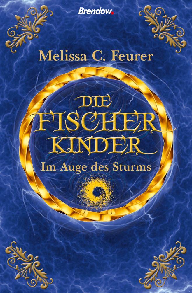 Cover: 9783961400621 | Die Fischerkinder. Im Auge des Sturms | Melissa C. Feurer | Buch