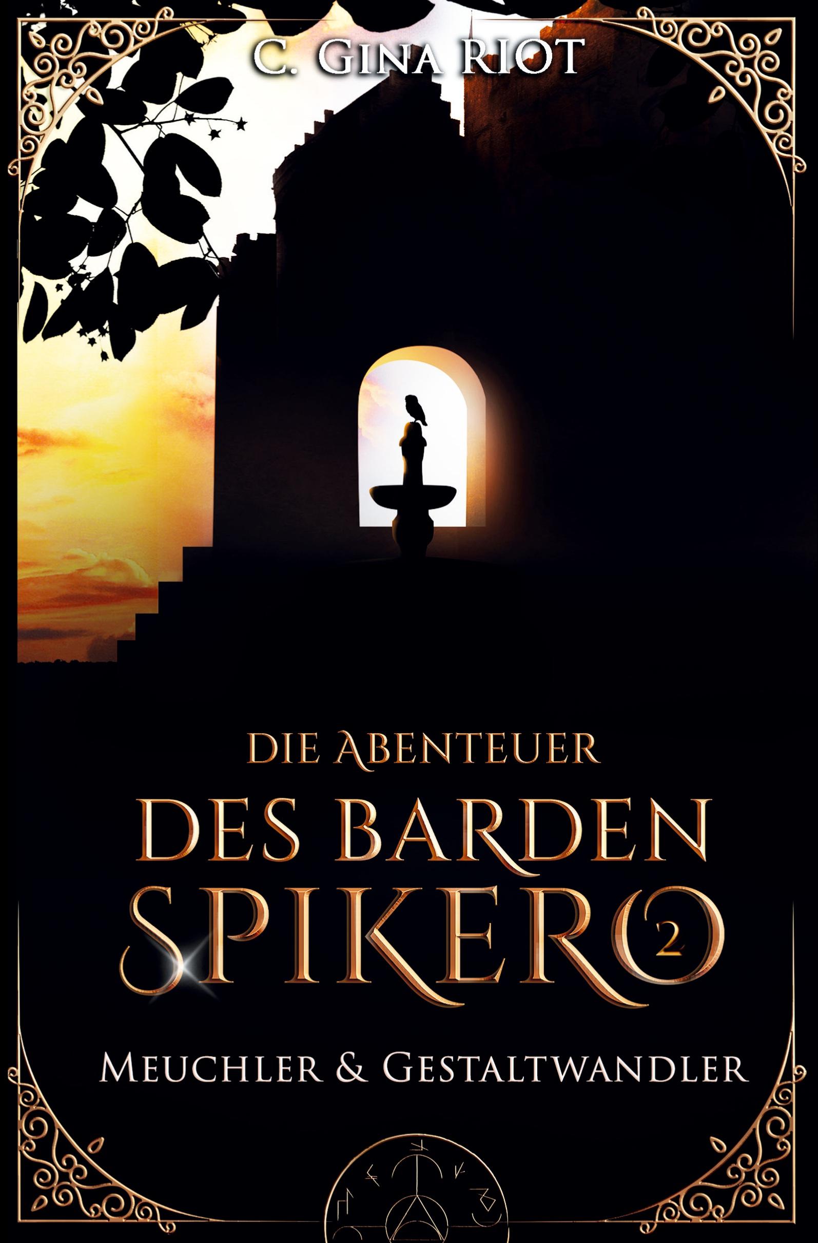 Cover: 9783757933296 | Meuchler &amp; Gestaltwandler - Die Abenteuer des Barden Spikero 2 | Riot