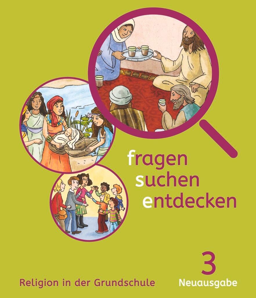 Cover: 9783060654024 | fragen-suchen-entdecken 3 - Bayern | Religion in der Grundschule