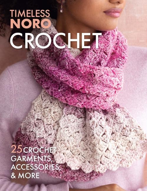 Cover: 9781970048124 | Crochet | 25 Crochet Garments, Accessories, &amp; More | Books | Buch