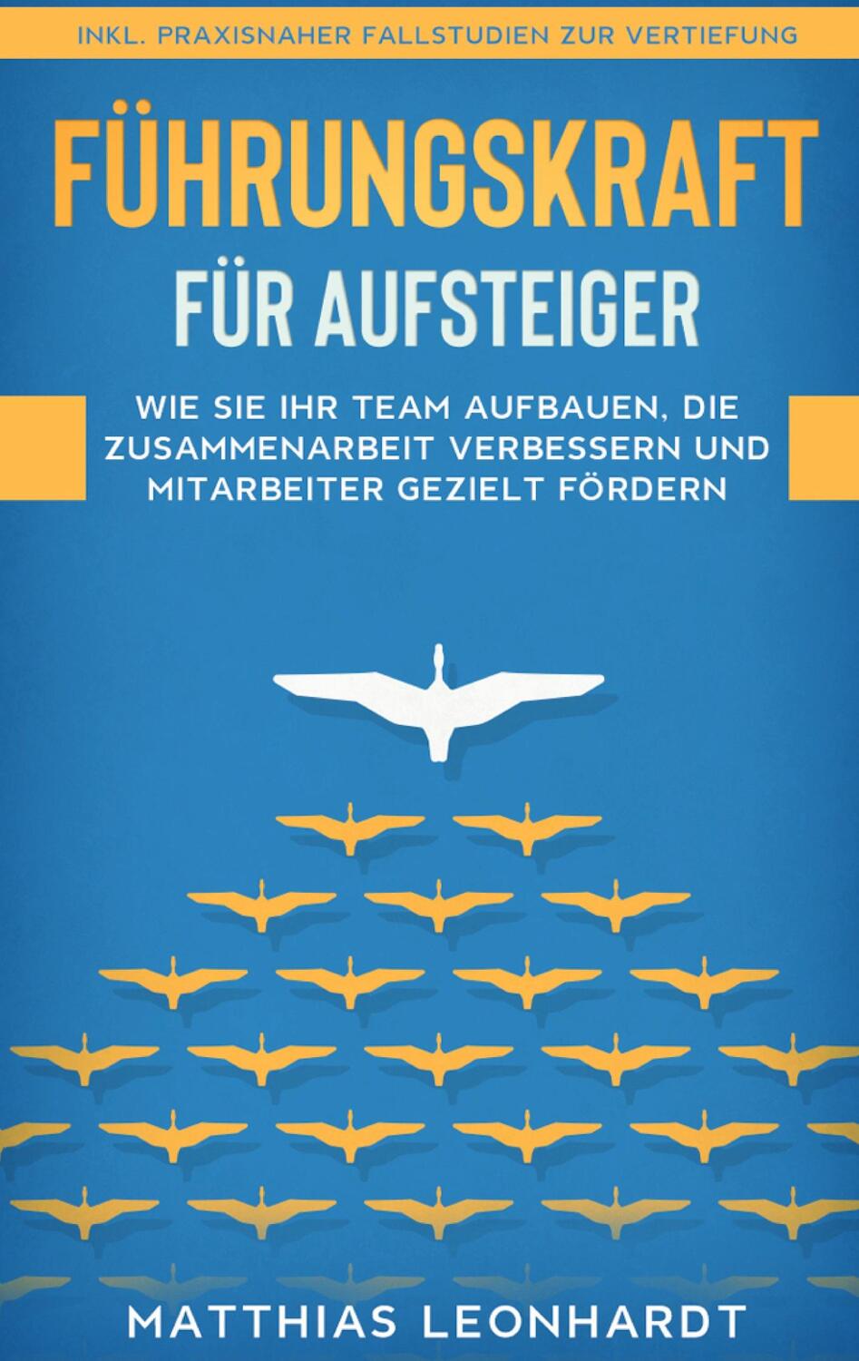 Cover: 9783750462175 | Führungskraft für Aufsteiger | Matthias Leonhardt | Taschenbuch | 2020