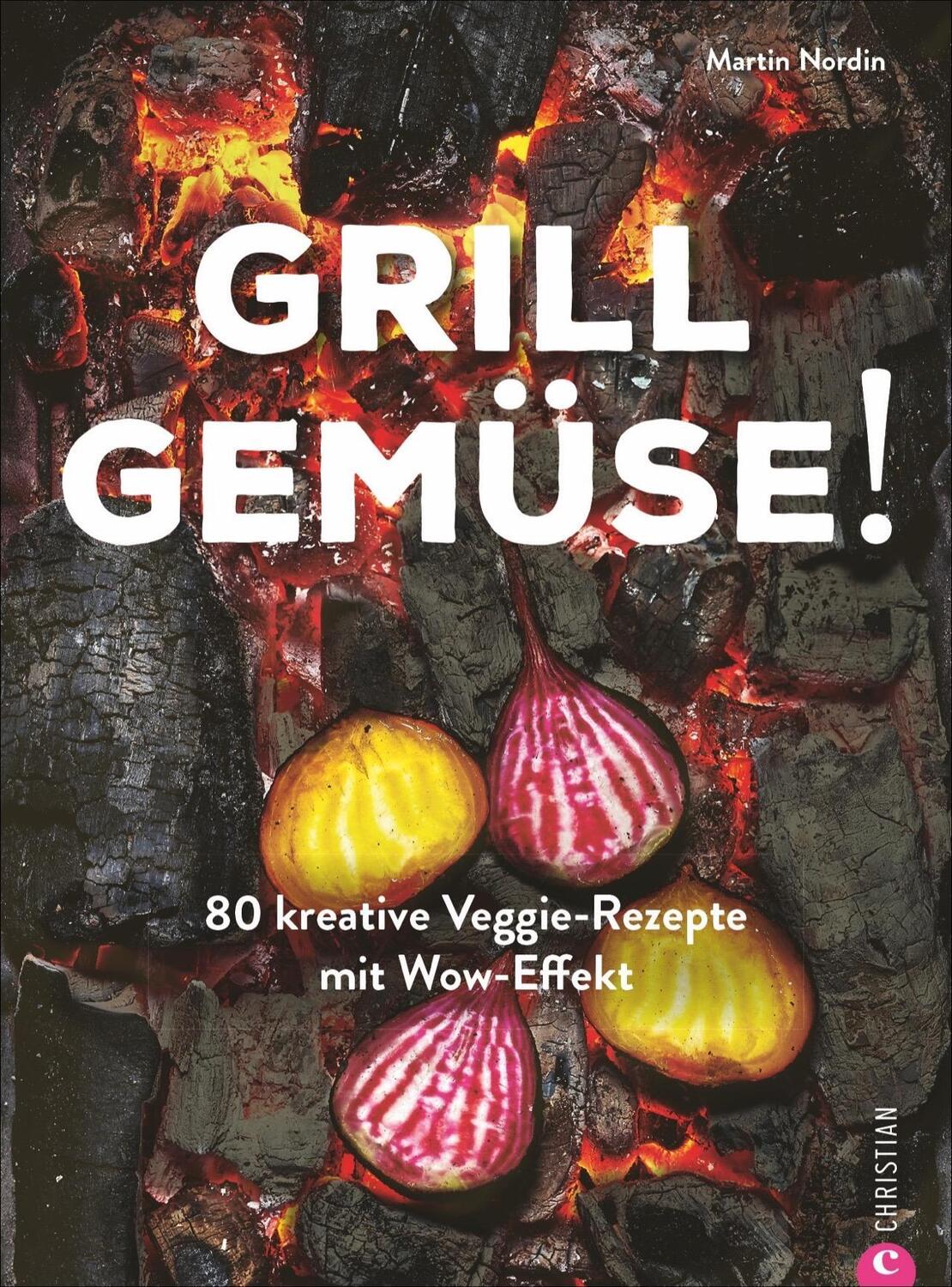 Cover: 9783959614030 | Kochbuch: Grill Gemüse - 80 vegetarische und kreative Rezepte vom...