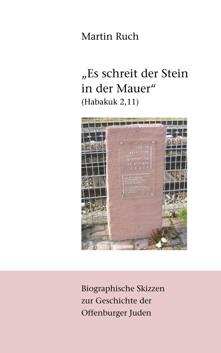 Cover: 9783744830683 | "Es schreit der Stein in der Mauer" (Habakuk 2,11) | Martin Ruch